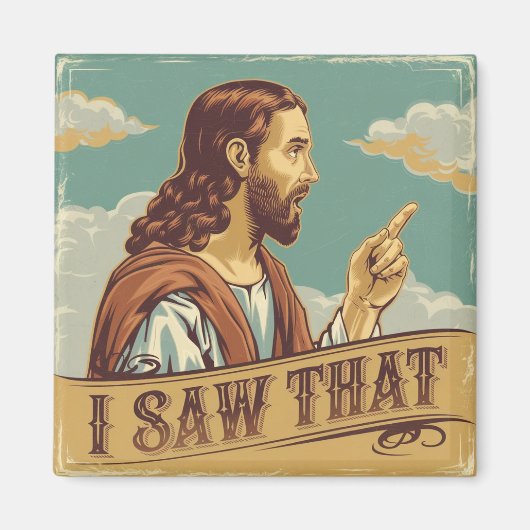 Funny Zitat Jesus Meme sah ich, dass Christlich Magnet (Vorne)