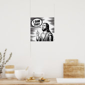 Funny Zitat Jesus Meme sah ich, dass Christlich Poster (Küche)