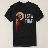 Funny Zitat Jesus Meme sah ich, dass Christlich T-Shirt (Design vorne)