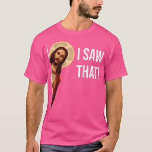 Funny Zitat Jesus Meme sah ich, dass Christliche B T-Shirt