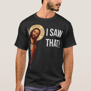 Funny Zitat Jesus Memes I T-Shirt