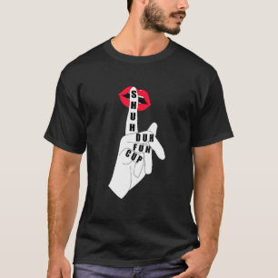 Funny Zitat Kaffee Shuh Duh Fuh Cup Geschenke T-Shirt