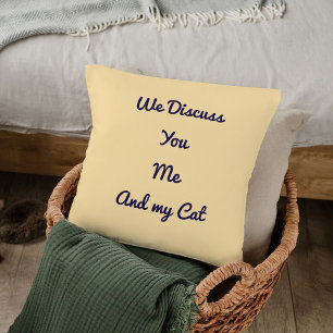 Funny Zitat Modern Cat Lover Geschenk Beige Vorlag Kissen