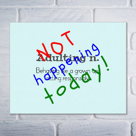 Funny Zitat nicht erwachsen Poster