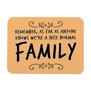 Funny Zitat Normal Familienmotto Magnet