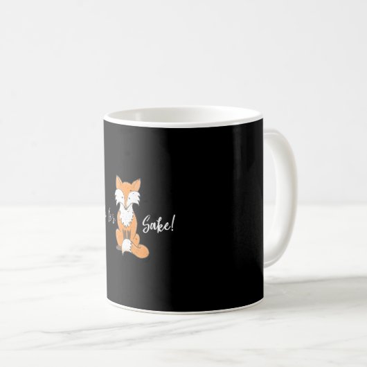 Funny Zitat Oh, Fox Sake Kaffeetasse (VorderseiteRechts)