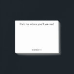 Funny Zitat Personalisiert Schwarz-weiß Vergessen  Post-it Klebezettel<br><div class="desc">Bleibe in Stil mit diesen witzigen und funktionalen Post-it Notes organisiert! Mit der spielerischen Phrase "Stick me where you will see me!" an der Spitze sind diese Noten perfekt, um zu-dos, Erinnerungen oder motivierend Zitaten behalten. Personalisieren Sie sie mit Ihrem Namen oder einem beliebigen Text am Ende für eine einzigartige...</div>