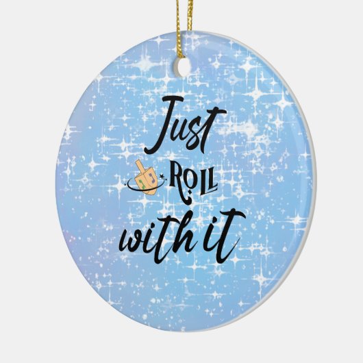 Funny Zitat - Roll mit Hanukkah Keramik Ornament (Links)