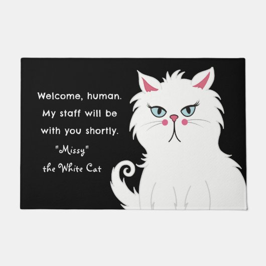 Funny Zitat Sarcastic White Cat Custom Willkommen Fußmatte (Vorderseite)