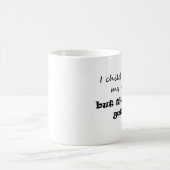 Funny Zitat Schwarzweiß-niedliche Skripttypografie Kaffeetasse (Mittel)