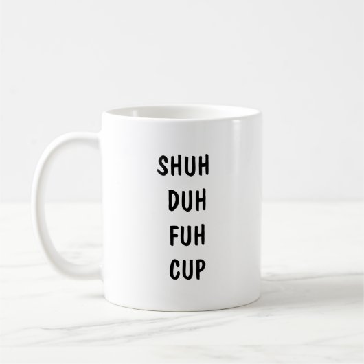 Funny Zitat Spaß Sarcastic Sprichwort Schwarz-Weiß Kaffeetasse (Links)