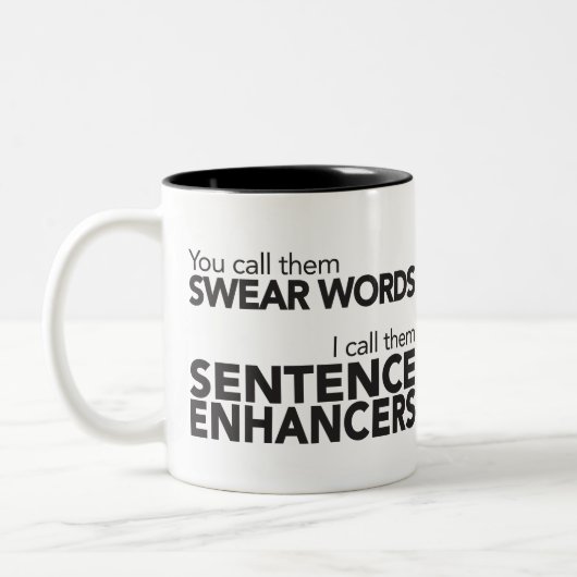 Funny Zitat Swear Words Sentence Enhancers Black Zweifarbige Tasse (Links)