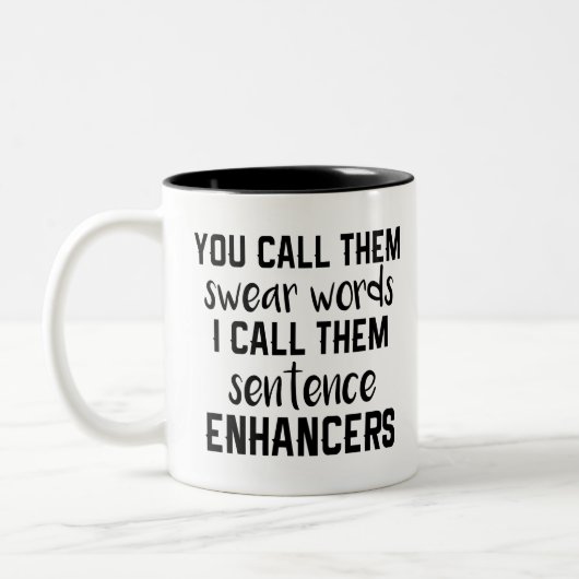 Funny Zitat Swear Words Sentence Enhancers Black Zweifarbige Tasse (Links)