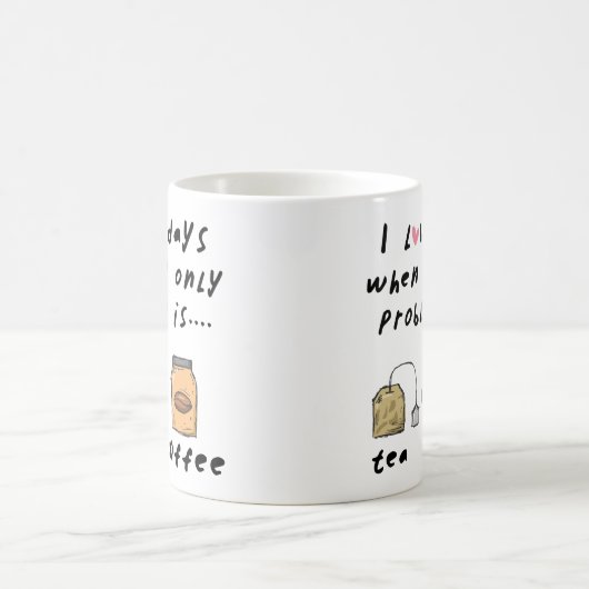 Funny Zitat, Tee oder Kaffee Tasse (Mittel)