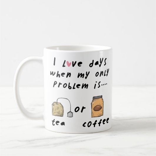 Funny Zitat, Tee oder Kaffee Tasse (Links)