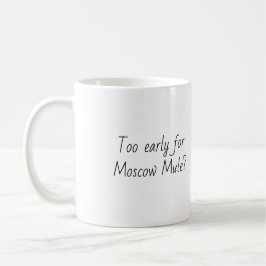 Funny Zitat Trendgift Geschenk Kaffee Tasse Moskau
