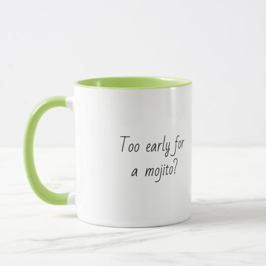 Funny Zitat Trendy Geschenk Kaffee Tasse Mojito gr (Links)