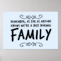 Funny Zitat über eine normale Familie