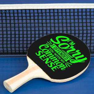 Funny Zitat über Pong Paddel Tischtennis Schläger