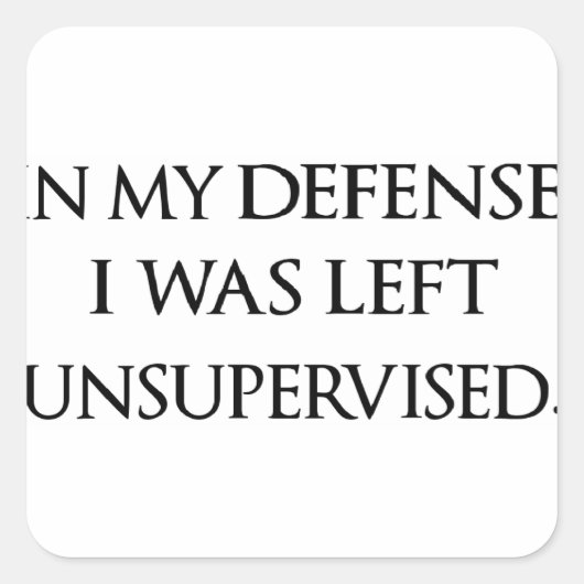 Funny Zitat Witty Manly Typografy Quotes Quadratischer Aufkleber (Vorderseite)