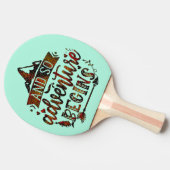 Funny Zitate, und so beginnt das Abenteuer, Ping P Tischtennis Schläger (Seitenansicht)