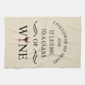 Funny zitiert berühmten Wein drinker Slogan Geschirrtuch (Horizontal)