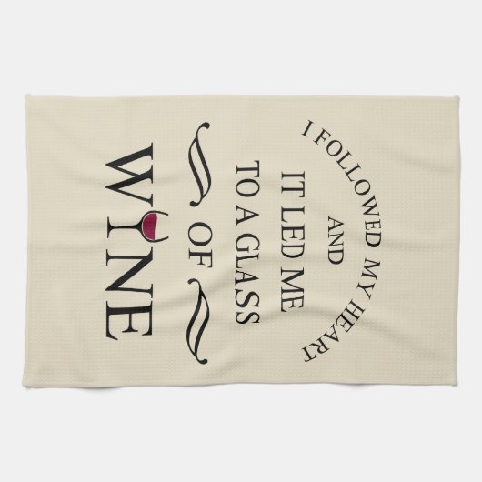 Funny zitiert berühmten Wein drinker Slogan Geschirrtuch (Horizontal)