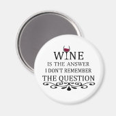Funny zitiert berühmten Wein drinker Slogan Magnet (Vorderseite/Rückseite)