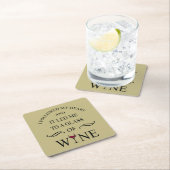 Funny zitiert berühmten Wein drinker Slogan Rechteckiger Pappuntersetzer (Vor Ort)