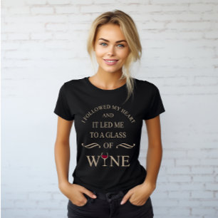Funny zitiert berühmten Wein drinker Slogan T-Shirt