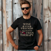 Funny zitiert berühmten Wein drinker Slogan T-Shirt