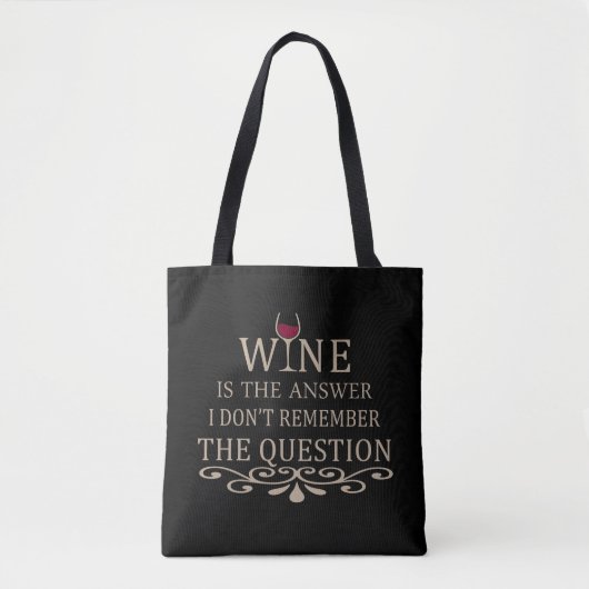 Funny zitiert berühmten Wein drinker Slogan Tasche (Vorderseite)