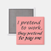 Funny zitiert Kühlschrankmagnete Spaß Spaß Büroges Magnet (Vorderseite/Rückseite)