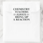 Funny zitiert über Chemielehrer Quadratischer Aufkleber (Tasche)