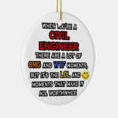 Funny Zivil Engineer ... OMG WTF LOL Keramikornament (Rechts)