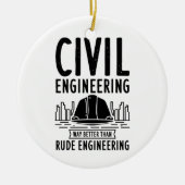 Funny Zivil Engineering Gag Engineer Graduate Keramik Ornament (Vorne)