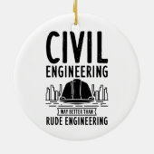 Funny Zivil Engineering Gag Engineer Graduate Keramik Ornament (Hinten)
