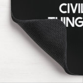 Funny Zivil War Sprichwort Spaß Joke Mousepad (Ecke)