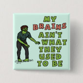Funny Zombie Brains Old Age Button (Vorderseite)