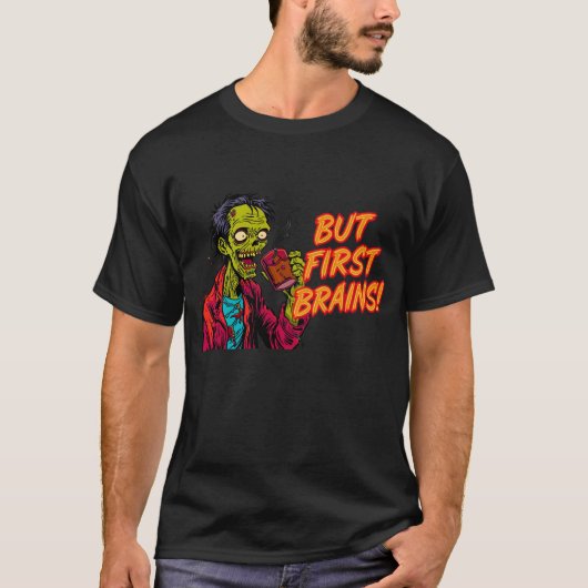 Funny Zombie Couple Shirts | But First Brains Tee (Vorderseite)