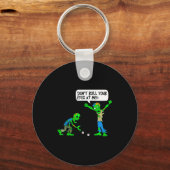 Funny Zombie Don't Roll Your Eyes At Me Schlüsselanhänger (Vorderseite)