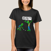 Funny Zombie Don't Roll Your Eyes At Me  T-Shirt (Vorderseite)