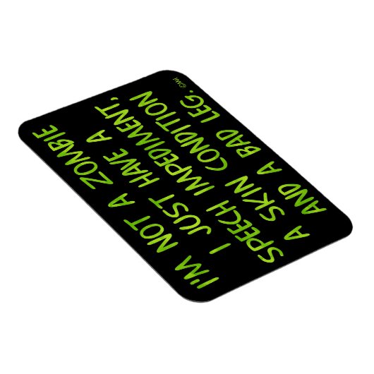 Funny Zombie Nicht ein Zombie Green Magnet (Rechte Seite)