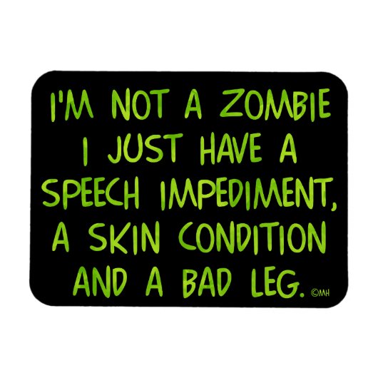 Funny Zombie Nicht ein Zombie Green Magnet (Horizontal)