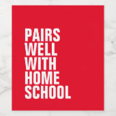 Funny Zuhause school-Weinlabel Weinetikett (Einzelnes Label)