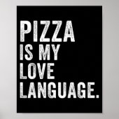 Funny Zza Is My Love Language, Funny Anti Valentin Poster (Vorne)
