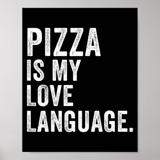 Funny Zza Is My Love Language, Funny Anti Valentin Poster (Vorne)