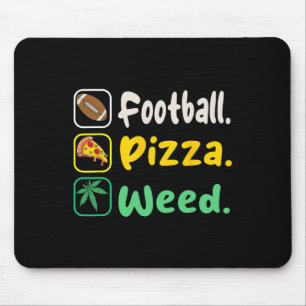 Funy T-Shirt Football Pizza Weed for Lovers Hallow Mousepad