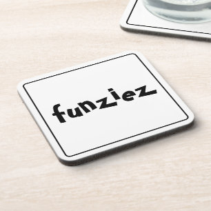 "Funziez" Slang Phrase Getränkeuntersetzer