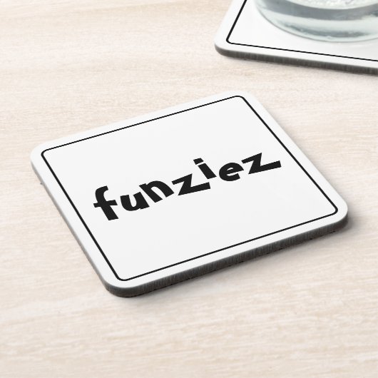 "Funziez" Slang Phrase Getränkeuntersetzer (Linke Seite)